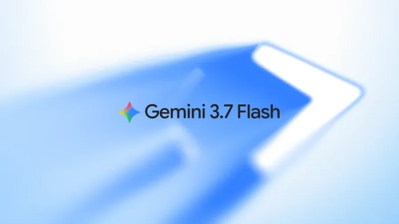 Google مدل Gemini 3.7 Flash را منتشر کرد